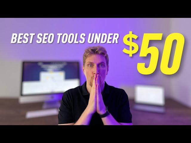 Best SEO Tools For Beginners Under $50 Per Month