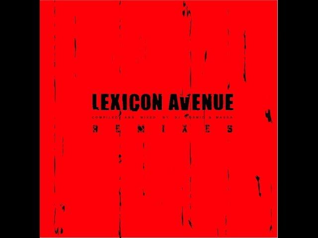 DJ Cosmic & Massa - Lexicon Avenue Remixes [2004]