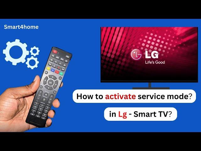 How to activate service mode in Lg smart Tv? [ 3 Ways to Display the Secret Menu in LG TVs! ]