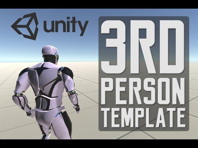 Third Person Controller - Basic Locomotion Template for Unity 5