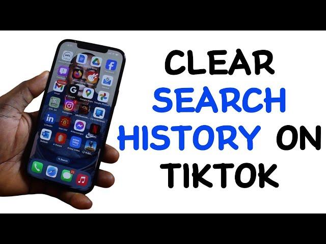 How to Clear Search History on TikTok