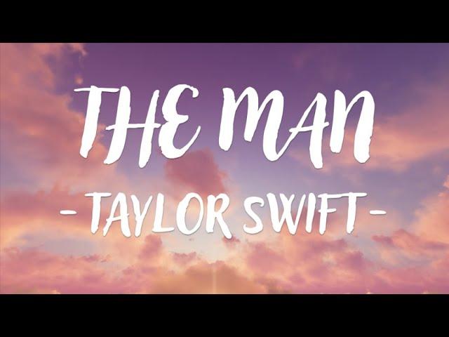 Taylor Swift - The Man (Lyric Video)