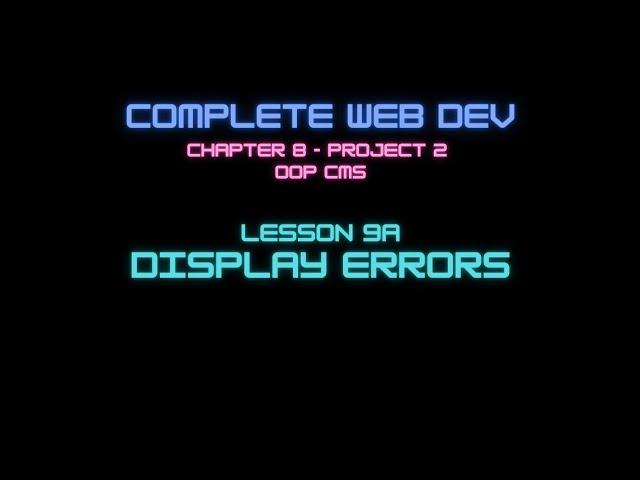 Web Dev 8 - 9a Display Errors