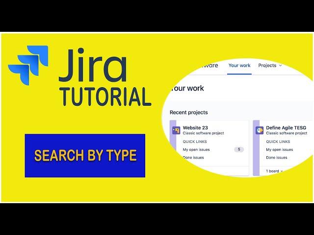 How To Search Jira Issue By Type - Jira Tutorial 2021