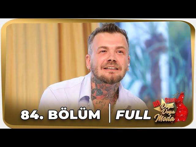 Doya Doya Moda All Star 84. Bölüm | 8 Temmuz 2021