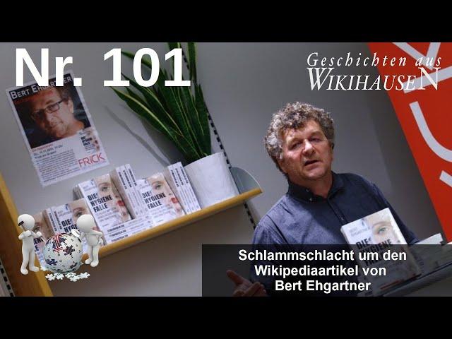 Schlammschlacht um den Wikipediaartikel von Bert Ehgartner | #101 Wikihausen