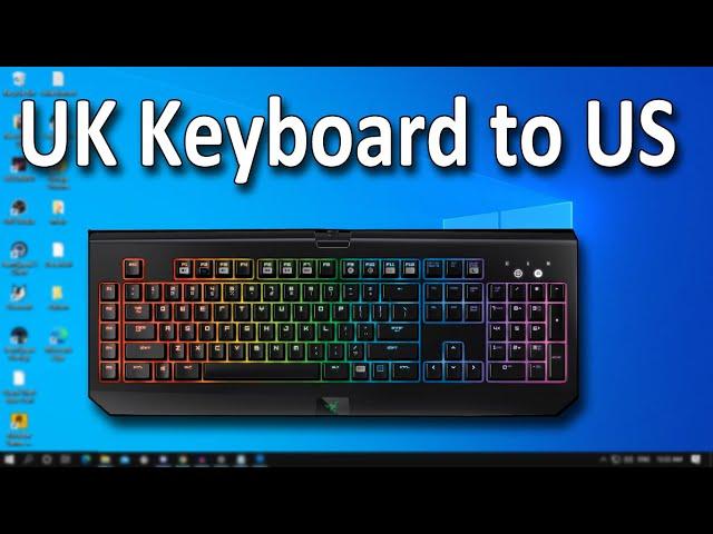 How to Change Keyboard Language UK Keyboard to US in Windows 10