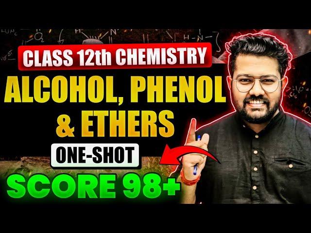 Alcohol Phenol and Ether in One Shot | Class 12 Boards 2024 - 25 | Bharat Panchal Sir