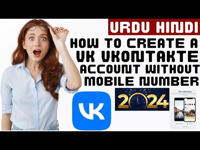 How to create a VK vkontakte account without mobile number 2024