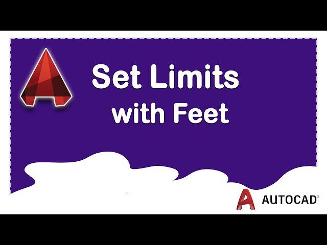 How to set drawing limits with feet in AutoCAD