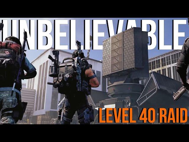 The Division 2 | UNBELIEVABLE Raid Run Level 40