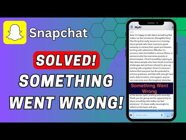 How to Fix My Ai "Something Went Wrong" Error On Snapchat | My Ai Something Went Wrong Solved!