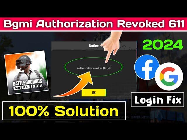 authorization revoked 611 | bgmi facebook login problem | bgmi authorization revoked 611