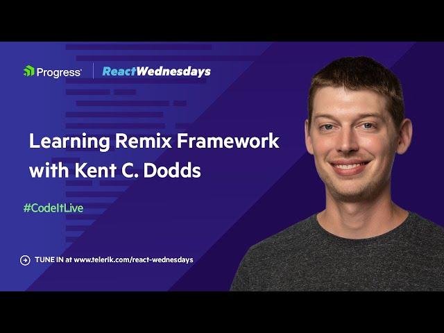 Learn Remix Framework with Kent C. Dodds | React Wednesdays