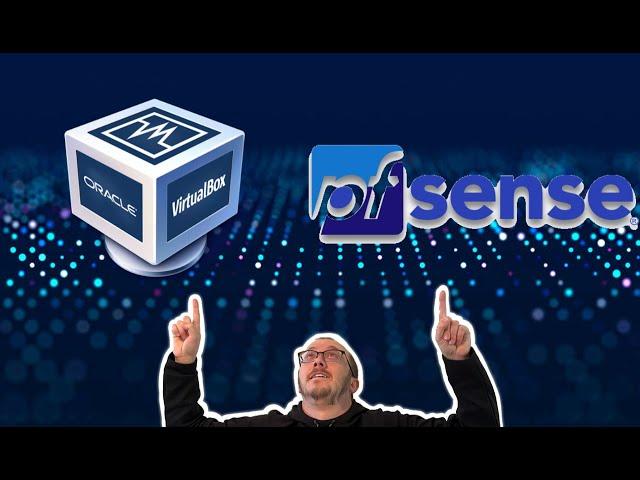 Setting Up PFSense in VirtualBox!