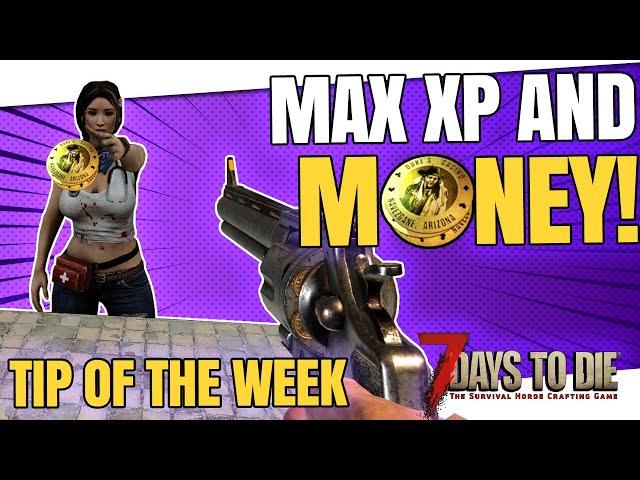 7 Days to Die 2022 - Getting MAX XP and MONEY from Traders (Tip of the Week 14)