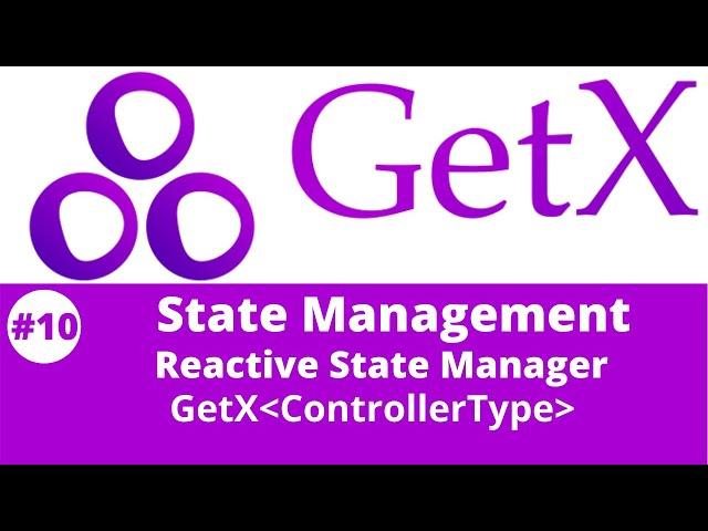 #10 || Flutter GetX Tutorial || Reactive State Manager -  GetX with Controller Type