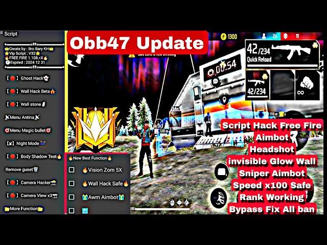 Free Fire Script hack Obb47 Headshot Aimbot sniper invisible Glow Wall Bypass Fix All ban Speed x100