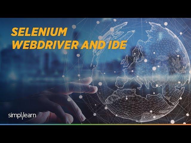 Selenium Webdriver Tutorial | Selenium IDE Tutorial For Beginner | Selenium Training | Simplilearn