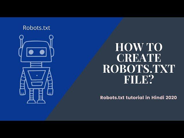 What is robots.txt? | Robots.txt  Tutorials in Hindi 2020 (Explain step by step)