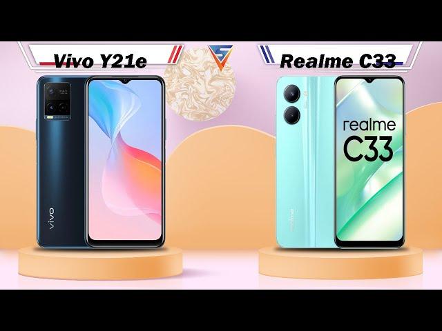 Vivo Y21e Vs Realme C33 | Realme C33 Vs Vivo Y21e