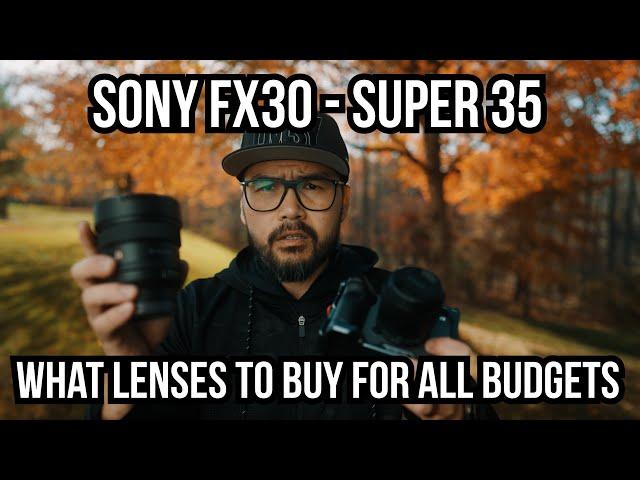 Sony FX30 / Sony a6700 - What Lenses to buy for all budgets #sonyfx30 #emount #sonya6700