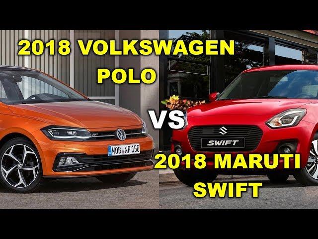 2018 Volkswagen Polo vs Maruti Suzuki Swift