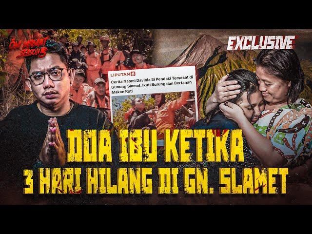 TERSESAT 3 HARI DI GUNUNG SLAMET, NAOMI SELAMAT SETELAH DITUNTUN OLEH BURUNG?! #OMMAMAT