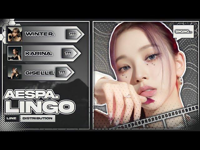 » aespa | 'LINGO' // Line Distribution