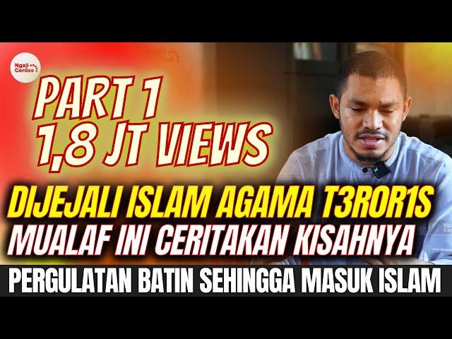 Mengejutkan ! Dijejali dan didoktrin Islam Itu Agama T3R0R1S Sejak Kecil, Pria ini malah jadi Mualaf