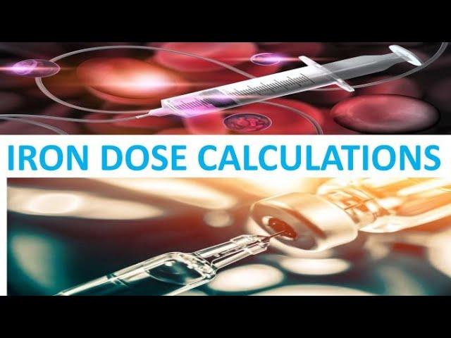 Iron Formulations and Dose Calculations