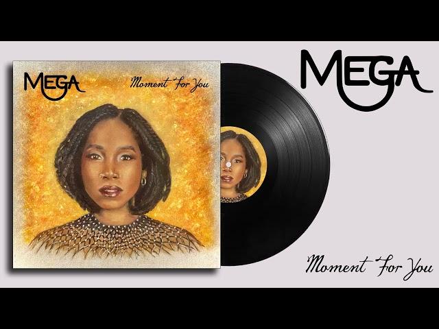 Mega - Moment For You [Official Audio]