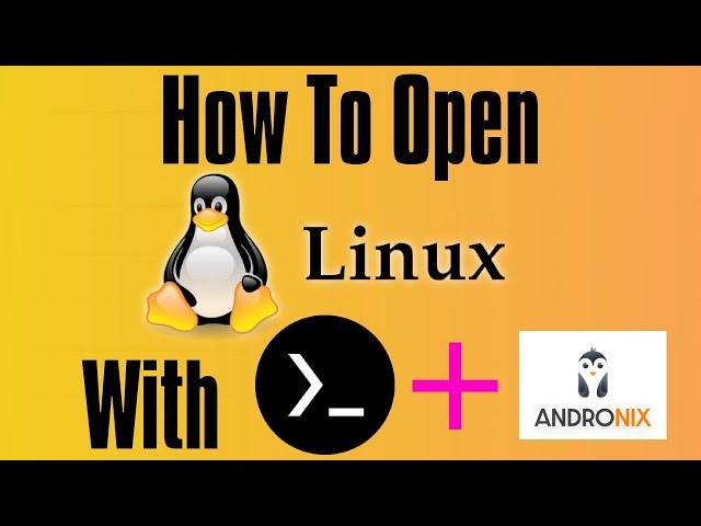 AndroNix Tutorial | OPEN your LINUX Distribution [Without Reinstall It!]