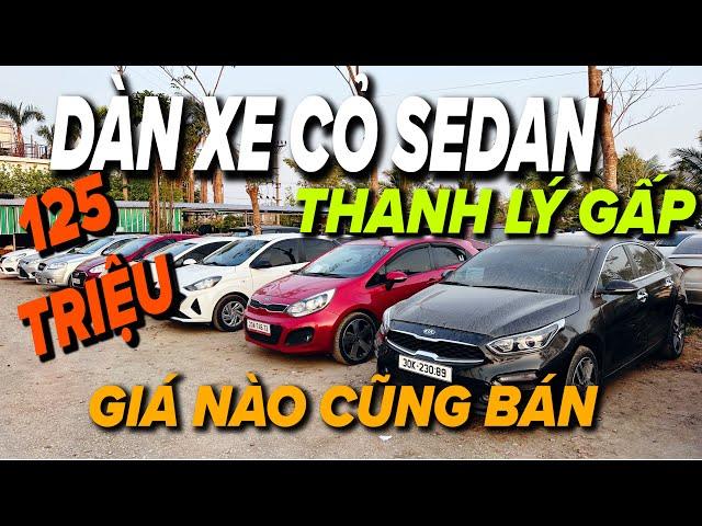 Thanh Lý Gấp Dàn Xe Sedan 5 Chỗ Giá Rẻ - 125 Triệu Trả Thẳng . Giá Nào Cũng Bán Thu Hồi Vốn