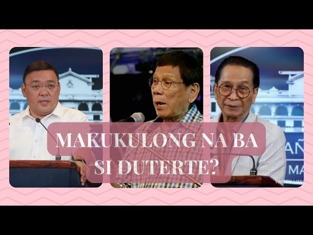 MAKUKULONG NA NGA BA SI DUTERTE?