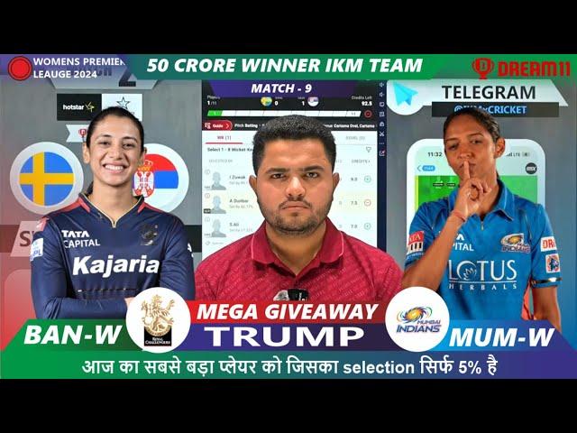 BAN-W vs MUM-W Dream11 | BAN w vs MUM-W  | Bangalore vs Mumbai WPL 9th T20 Match Dream11 Prediction