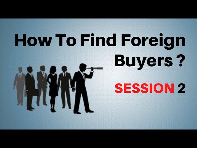 How To Find Buyers for Export | Detailed Video ( Part-2) | In Hindi