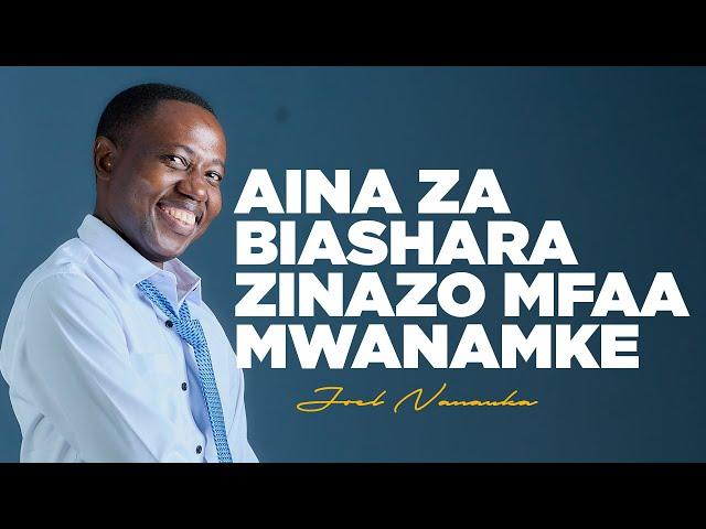 AINA ZA BIASHARA ZINAZO MFAA MWANAMKE - JOEL NANAUKA