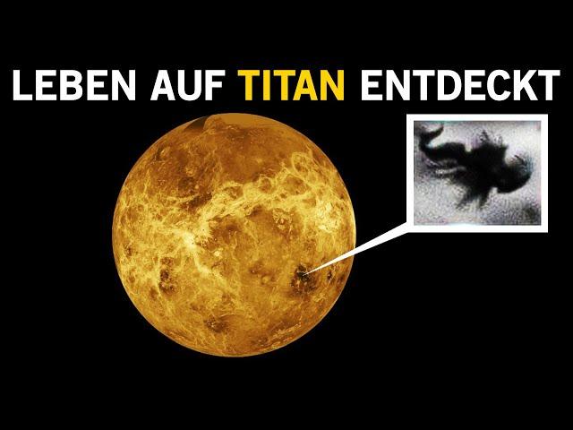 NASA hat endlich LEBEN auf dem TITAN entdeckt!