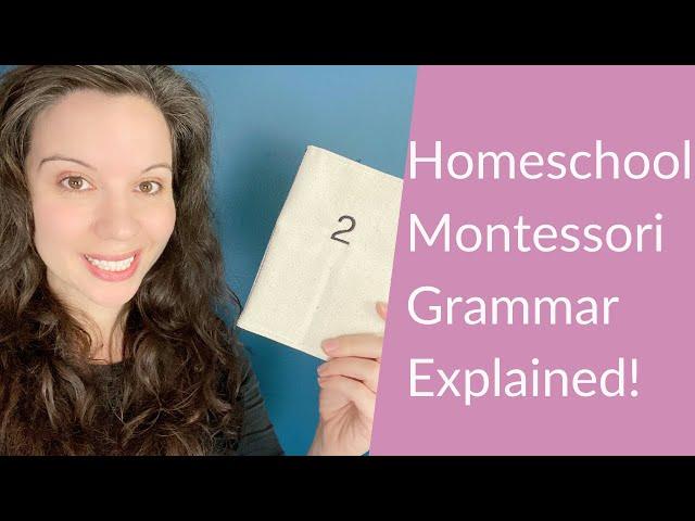 Montessori Homeschool Tour: How to Use the Montessori Grammar Boxes!