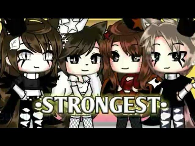 °•STRONGEST• Gacha Life • GLMV•°