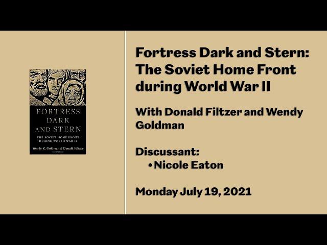 Fortress Dark and Stern: The Soviet Home Front during World War II