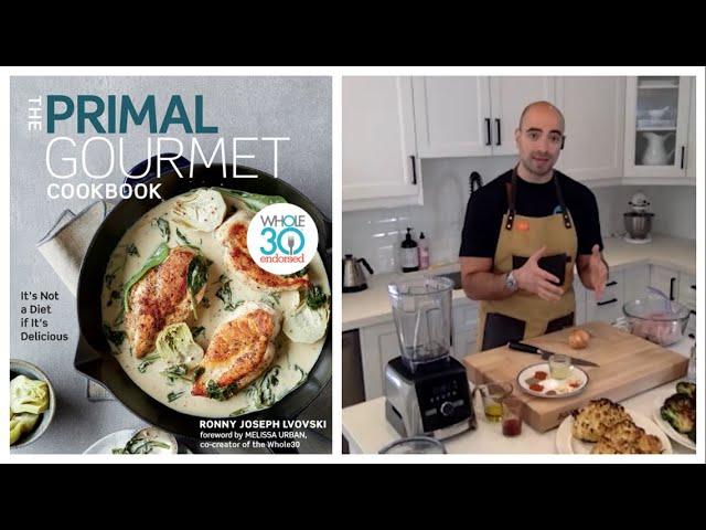 Tasty clean eating with the Whole30 endorsed Primal Gourmet Cookbook