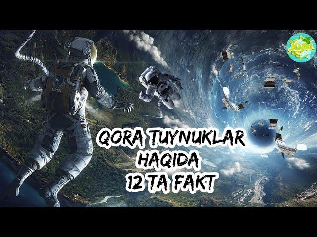 Qora tuynuklar haqida 12 ta fakt. 12 факты про Чёрная дыра