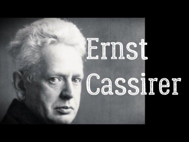 Ernst Cassirer (German Philosopher) Biography and Thoughts