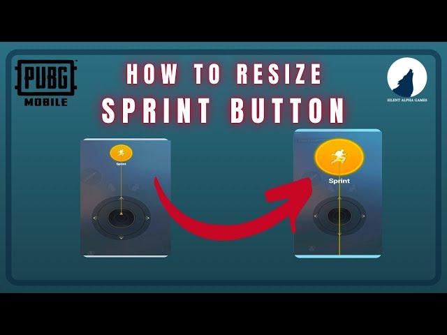 How to change the size of sprint button in pubg mobile, BGMI