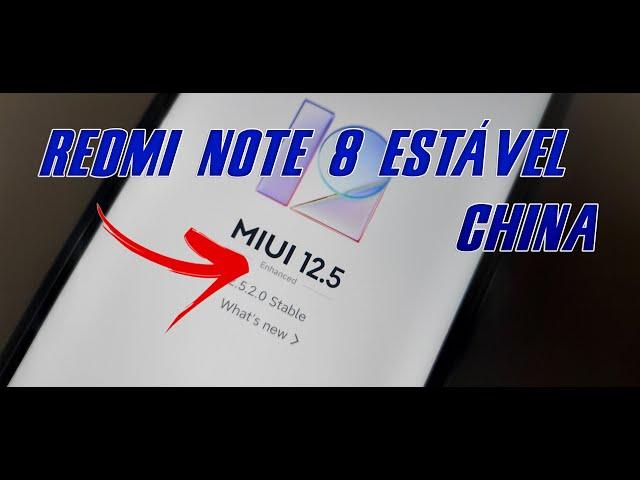 MIUI 12 5 ENHANCED REDMI NOTE 8 ESTÁVEL CHINA