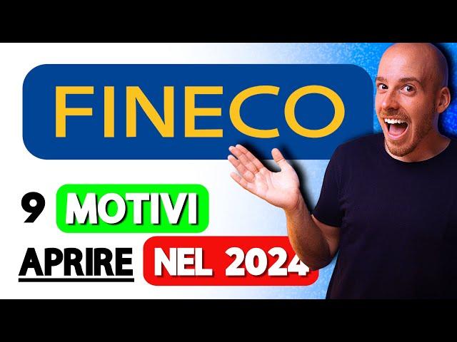 9 MOTIVI per APRIRE Conto FINECO BANK nel 2024 [ Conto Corrente 100% Italiano ]