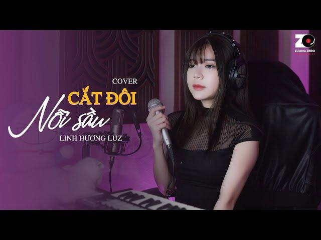 CẮT ĐÔI NỖI SẦU - LINH HƯƠNG LUZ COVER | TĂNG DUY TÂN ft DRUM7