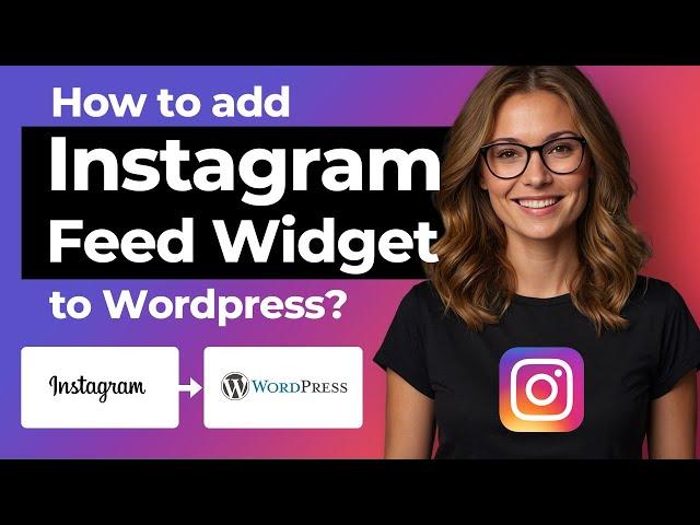 How to add Instagram Feed Posts Widget for Wordpress Website? [FREE PLUGIN]